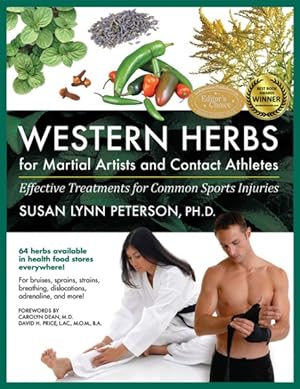 Image du vendeur pour Western Herbs for Martial Artists and Contact Athletes : Effective Treatments for Common Sports Injuries mis en vente par GreatBookPrices