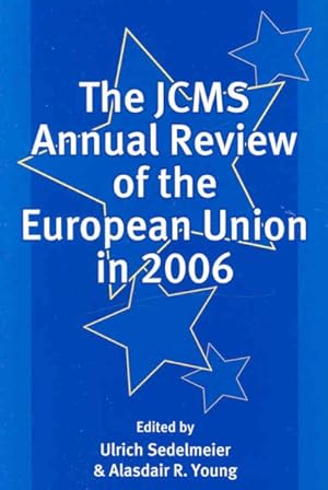 Imagen del vendedor de JCMS Annual Review of the European Union in 2006 a la venta por GreatBookPrices