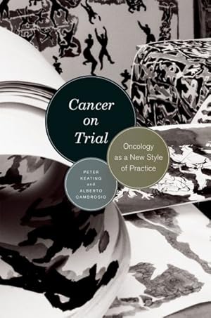 Seller image for Cancer on Trial : Oncology As a New Style of Practice for sale by GreatBookPrices