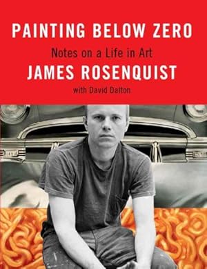 Imagen del vendedor de Painting Below Zero : Notes on a Life in Art a la venta por GreatBookPrices
