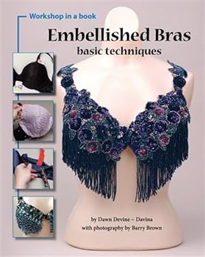 Immagine del venditore per Embellished Bras: Basic Techniques venduto da GreatBookPrices