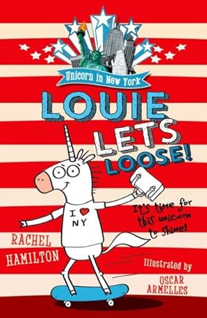 Seller image for Unicorn in New York: Louie Lets Loose! for sale by GreatBookPrices