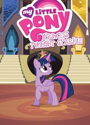 Seller image for My Little Pony 7 : Princess Twilight Sparkle for sale by GreatBookPrices