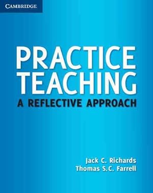 Image du vendeur pour Practice Teaching : A Reflective Approach mis en vente par GreatBookPrices