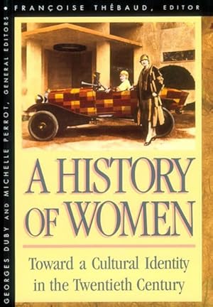Image du vendeur pour History of Women in the West : Toward a Cultural Identity in the Twentieth Century mis en vente par GreatBookPrices