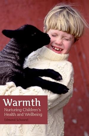 Seller image for Warmth : Nurturing Children's Health and Wellbeing for sale by GreatBookPrices