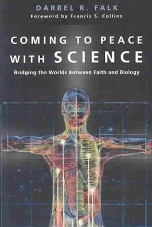 Bild des Verkufers fr Coming to Peace With Science : Bridging the Worlds Between Faith and Biology zum Verkauf von GreatBookPrices