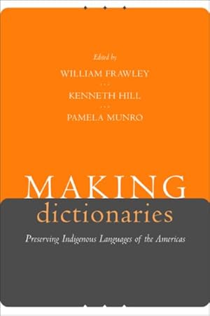 Seller image for Making Dictionaries : Preserving Indigenous Languages of the Americas for sale by GreatBookPrices