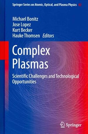 Imagen del vendedor de Complex Plasmas : Scientific Challenges and Technological Opportunities a la venta por GreatBookPrices