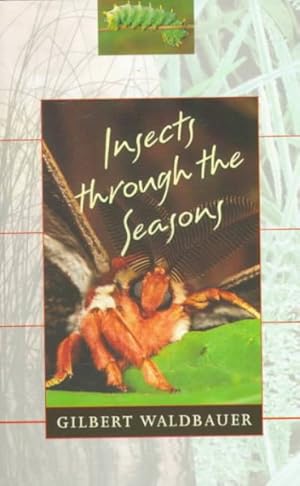 Seller image for Insects Through the Seasons for sale by GreatBookPrices