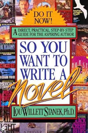Seller image for So You Want to Write a Novel for sale by GreatBookPrices