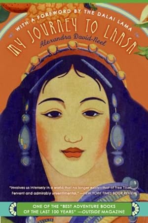 Imagen del vendedor de My Journey to Lhasa : The Classic Story of the Only Western Woman Who Succeeded in Entering the Forbidden City a la venta por GreatBookPrices