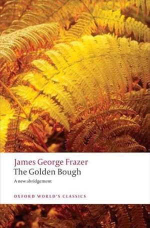 Imagen del vendedor de Golden Bough : A Study in Magic and Religion a la venta por GreatBookPrices
