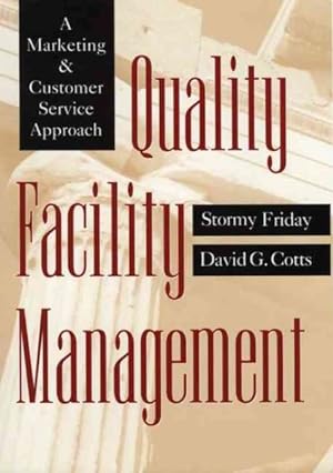 Immagine del venditore per Quality Facility Management : A Marketing and Customer Service Approach venduto da GreatBookPrices