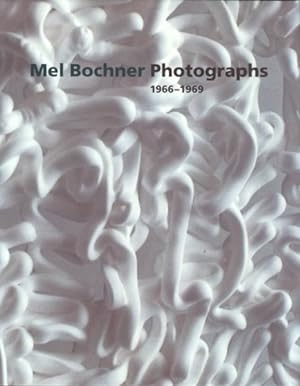 Bild des Verkufers fr Mel Bochner Photographs 1966-1969 zum Verkauf von GreatBookPrices
