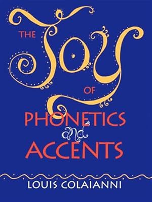 Immagine del venditore per Joy of Phonetics and Accents venduto da GreatBookPrices