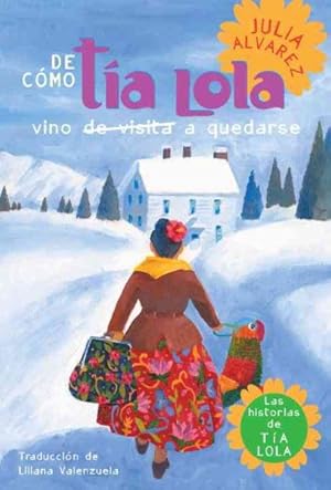 Seller image for De Como Tia Lola Vino De Visita A Quedarse / How Tia Lola Came to Visit Stay -Language: Spanish for sale by GreatBookPrices