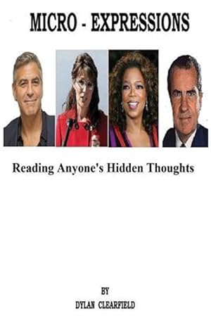 Immagine del venditore per Micro-Expressions: Reading Anyone's Hidden Thoughts venduto da GreatBookPrices