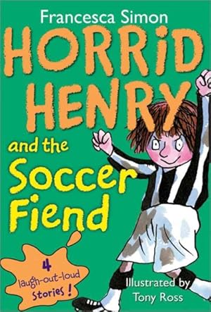 Immagine del venditore per Horrid Henry and the Soccer Fiend venduto da GreatBookPrices