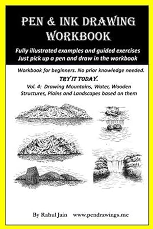 Seller image for Pen and Ink Drawing Workbook Vol 4: Learn to Draw Pleasing Pen & Ink Landscapes for sale by GreatBookPrices