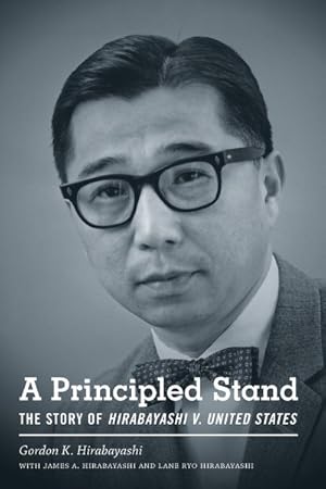 Seller image for Principled Stand : The Story of Hirabayashi V. United States for sale by GreatBookPrices