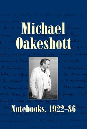 Seller image for Michael Oakeshott : Notebooks, 1922-86 for sale by GreatBookPrices