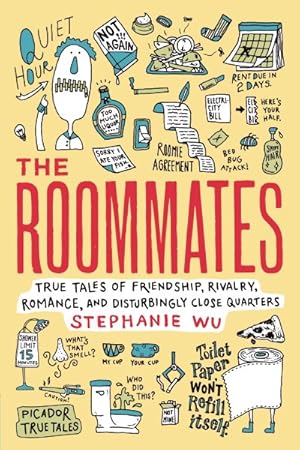 Seller image for Roommates : True Tales of Friendship, Rivalry, Romance, and Disturbingly Close Quarters for sale by GreatBookPrices