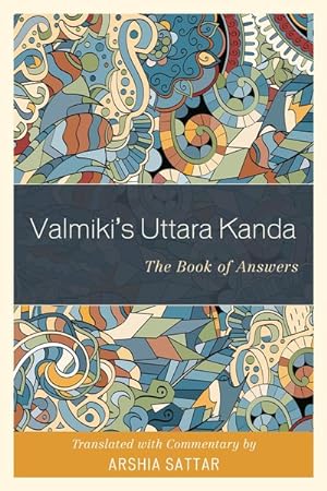 Seller image for Valmiki's Uttara Kanda : The Book of Answers for sale by GreatBookPrices