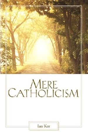 Bild des Verkufers fr Mere Catholicism zum Verkauf von GreatBookPrices