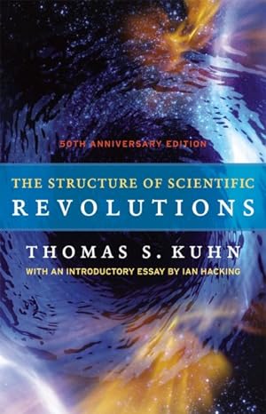 Bild des Verkufers fr Structure of Scientific Revolutions : 50th Anniversary Edition zum Verkauf von GreatBookPrices
