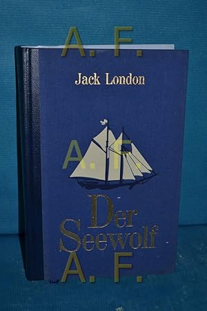 Imagen del vendedor de Der Seewolf. Jack London. Ins Dt. bertr. von Erwin Magnus. Mit den Orig.-Ill. von W. J. Aylward / Meisterhaft und unvergnglich a la venta por Antiquarische Fundgrube e.U.