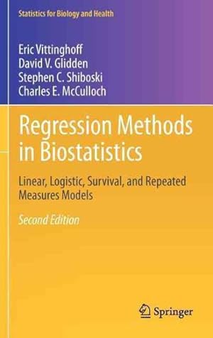Seller image for Regression Methods in Biostatistics : Linear, Logistic, Survival, and Repeated Measures Models for sale by GreatBookPrices