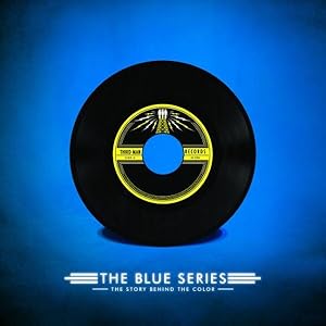 Seller image for Blue Series : The Story Behind the Color: Includes 7" Vinyl Single for sale by GreatBookPrices