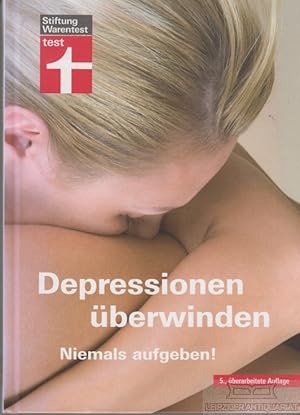 Bild des Verkufers fr Depressionen berwinden Niemals aufgeben! zum Verkauf von Leipziger Antiquariat