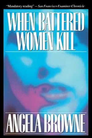 Seller image for When Battered Women Kill for sale by GreatBookPrices