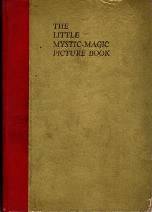 THE LITTLE MYSTIC-MAGIC PICTURE BOOK: The Chemical Pleasure-Garden
