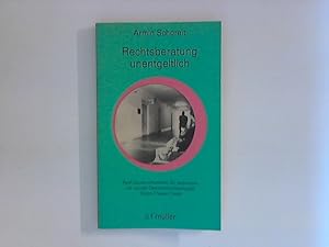 Imagen del vendedor de Rechtsberatung unentgeltlich: Rechtsauskunftsstellen fr jedermann als soziale Gemeinschaftsaufgabe, Daten, Thesen, Texte a la venta por ANTIQUARIAT FRDEBUCH Inh.Michael Simon