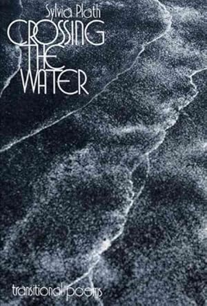 Seller image for Crossing the Water : Transitional Poems for sale by GreatBookPrices