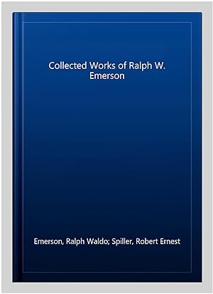 Seller image for Collected Works of Ralph W. Emerson for sale by GreatBookPrices
