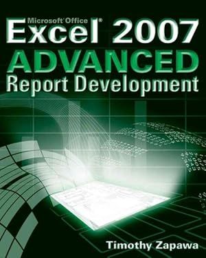 Immagine del venditore per Excel 2007 Advanced Report Development venduto da GreatBookPrices