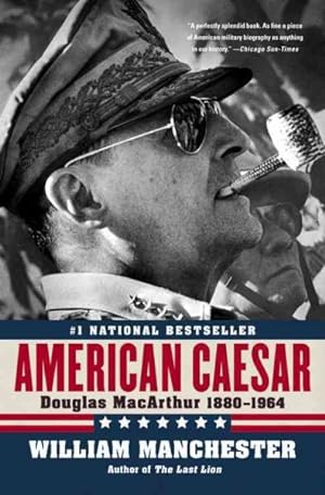 Imagen del vendedor de American Caesar : Douglas MacArthur, 1880-1964 a la venta por GreatBookPrices