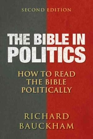 Seller image for Bible in Politics : How to Read the Bible Politically for sale by GreatBookPrices