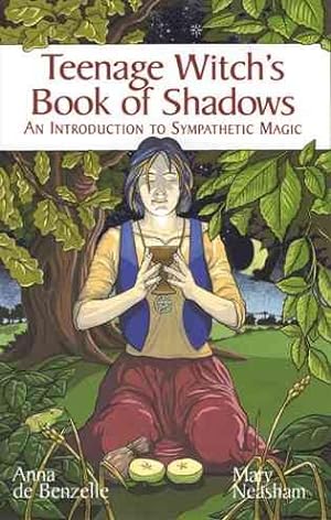 Seller image for Teenage Witch's Book of Shadows : An Introduction to Sympathetic Magic for sale by GreatBookPrices