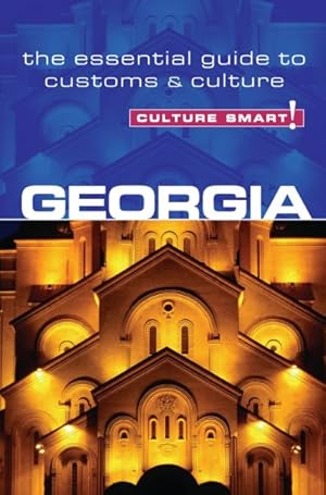 Image du vendeur pour Culture Smart! Georgia : The Essential Guide to Customs & Culture mis en vente par GreatBookPrices