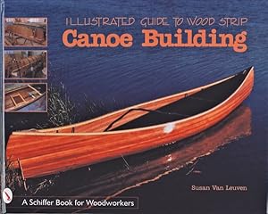 Seller image for Illustrated Guide to Wood Strip Canoe Building for sale by GreatBookPrices