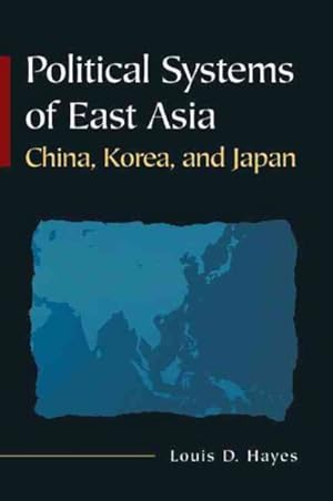 Immagine del venditore per Political Systems of East Asia : China, Korea, and Japan venduto da GreatBookPrices