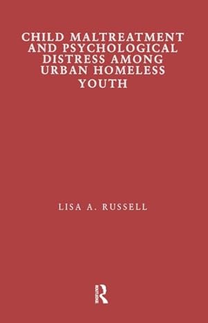 Seller image for Child Maltreatment and Psychological Distress Among Urban Homeless Youth for sale by GreatBookPrices