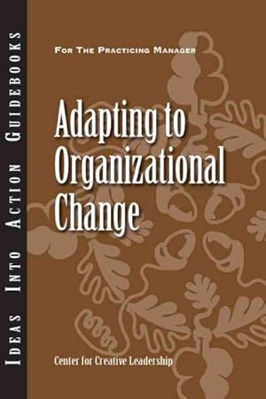 Immagine del venditore per Adapting to Organizational Change venduto da GreatBookPrices