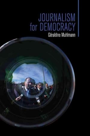 Bild des Verkufers fr Journalism For Democracy zum Verkauf von GreatBookPrices