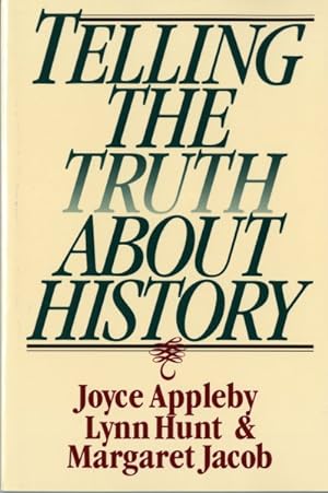 Imagen del vendedor de Telling the Truth About History a la venta por GreatBookPrices